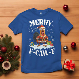 Funny F Caw F Chicken Christmas T Shirt Merry F Caw F Quote Holiday TS11 Royal Blue Print Your Wear