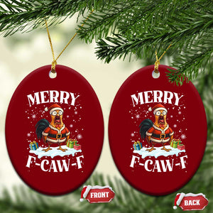 Funny F Caw F Chicken Christmas Ceramic Ornament Merry F Caw F Quote Holiday TS11 Print Your Wear