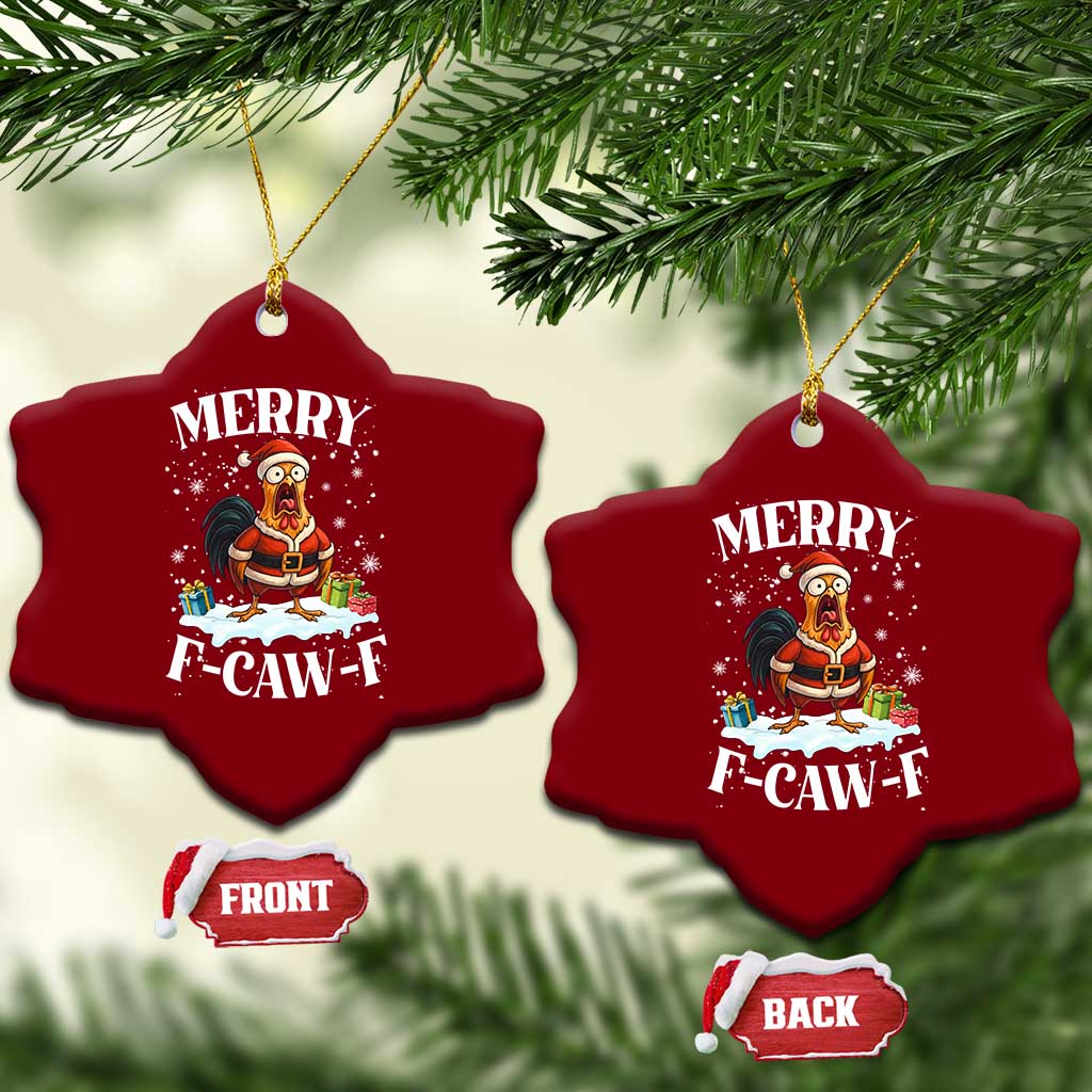 Funny F Caw F Chicken Christmas Ceramic Ornament Merry F Caw F Quote Holiday TS11 Print Your Wear