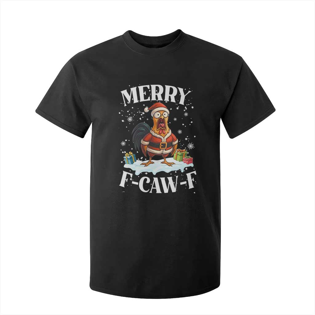 Funny F Caw F Chicken Christmas T Shirt For Kid Merry F Caw F Quote Holiday TS11 Black Print Your Wear