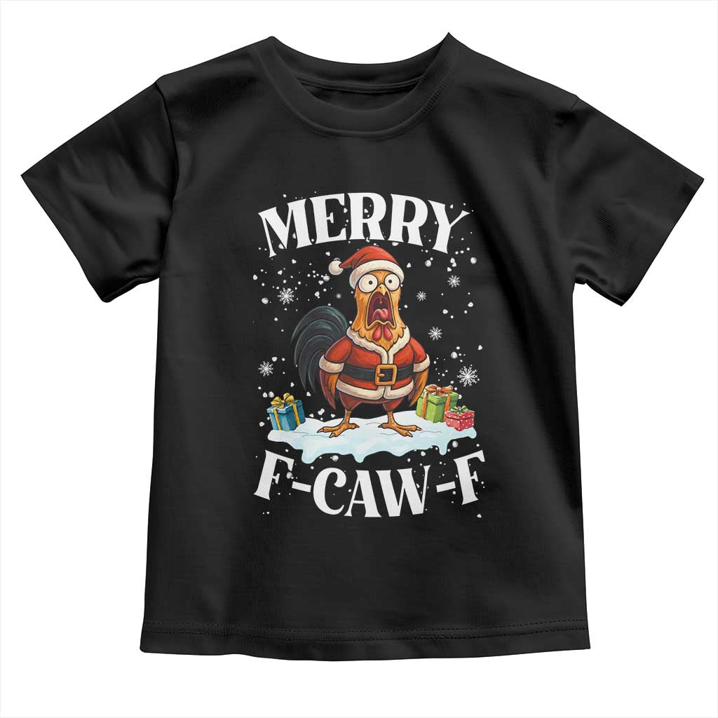 Funny F Caw F Chicken Christmas Toddler T Shirt Merry F Caw F Quote Holiday TS11 Black Print Your Wear