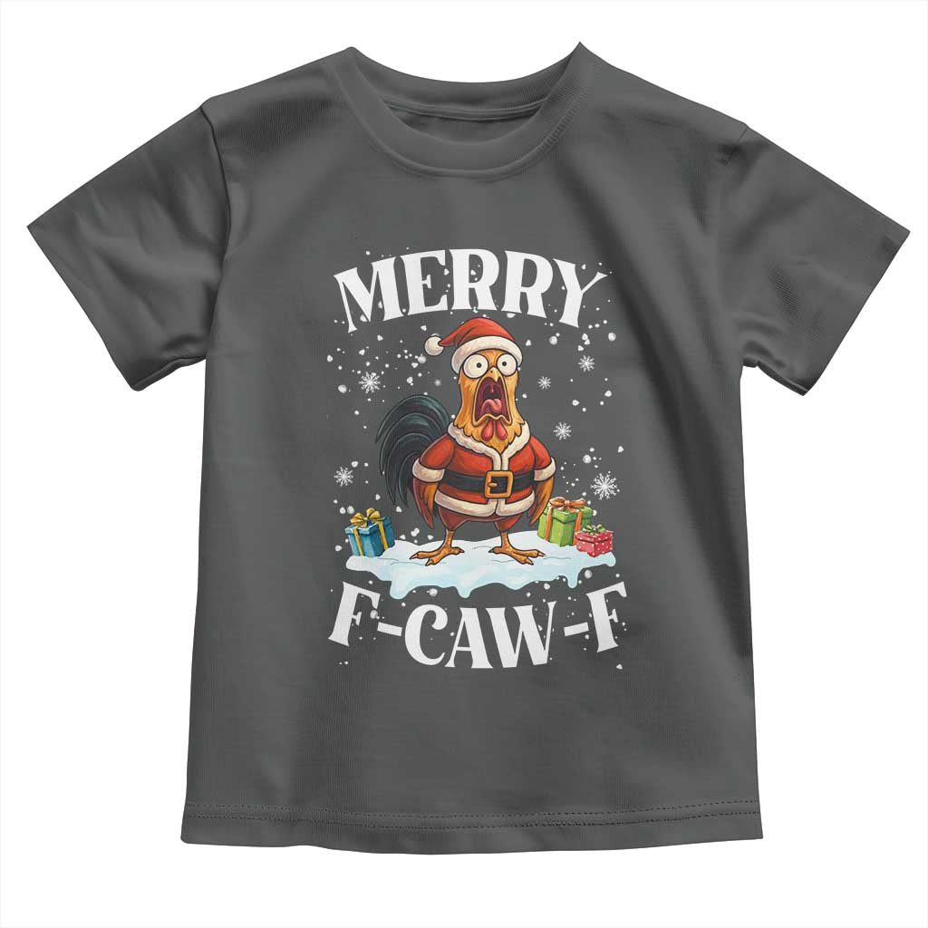 Funny F Caw F Chicken Christmas Toddler T Shirt Merry F Caw F Quote Holiday TS11 Dark Heather Print Your Wear