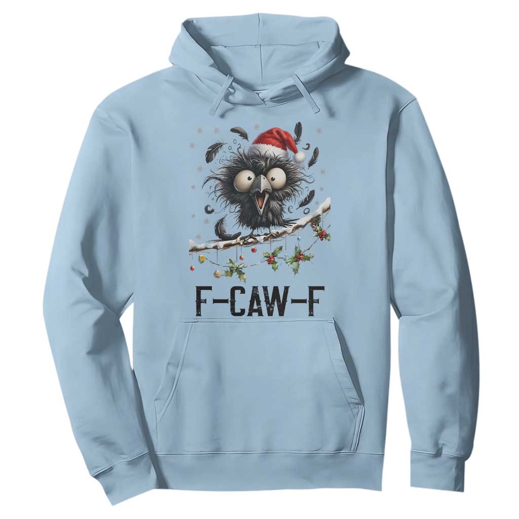 Funny F Caw F Christmas Crow Hoodie Santa Raven Xmas Holiday Snowflake TS11 Light Blue Print Your Wear