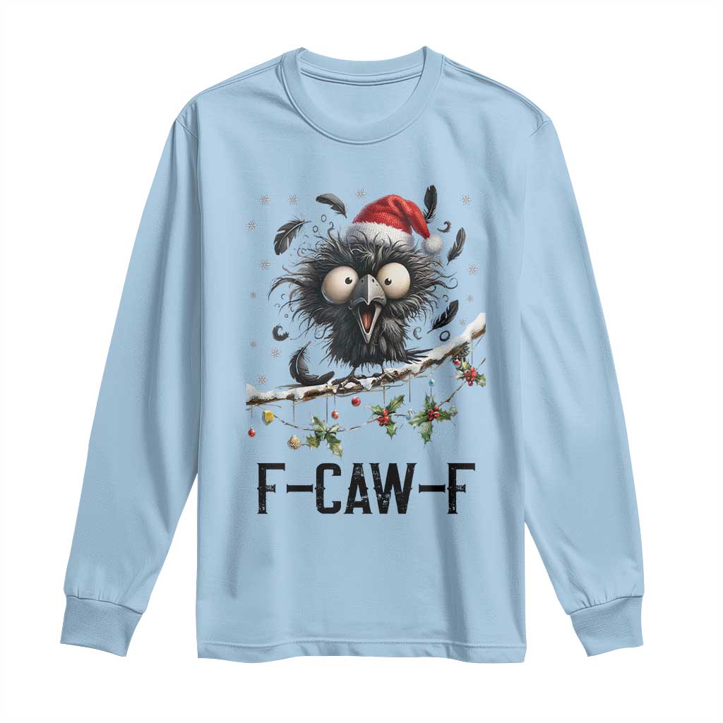 Funny F Caw F Christmas Crow Long Sleeve Shirt Santa Raven Xmas Holiday Snowflake TS11 Light Blue Print Your Wear