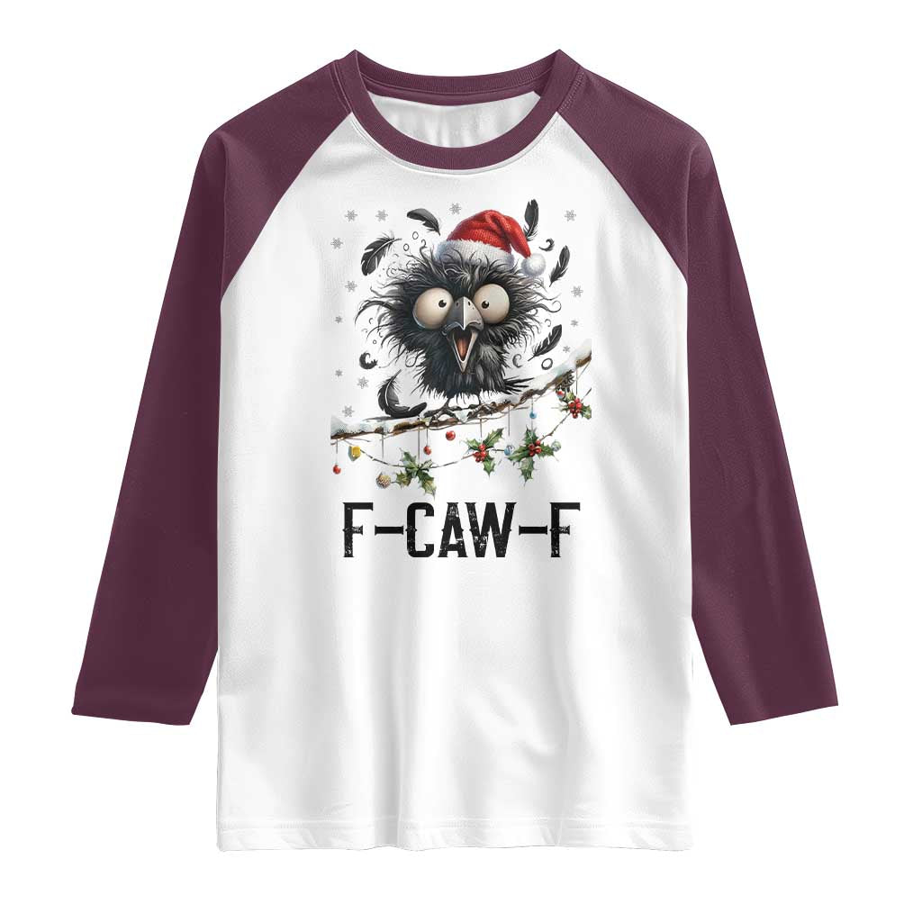 Funny F Caw F Christmas Crow Raglan Shirt Santa Raven Xmas Holiday Snowflake TS11 White Maroon Print Your Wear