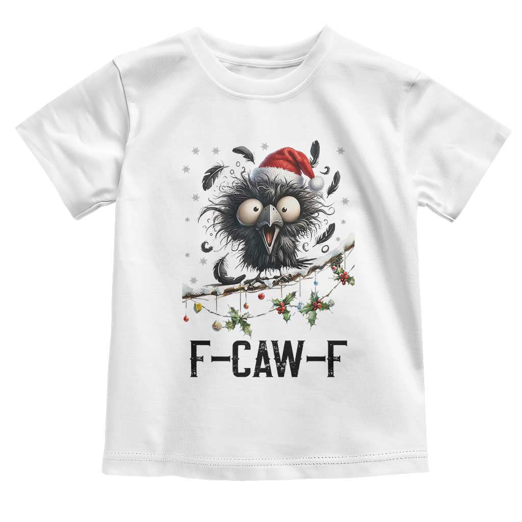Funny F Caw F Christmas Crow Toddler T Shirt Santa Raven Xmas Holiday Snowflake TS11 White Print Your Wear