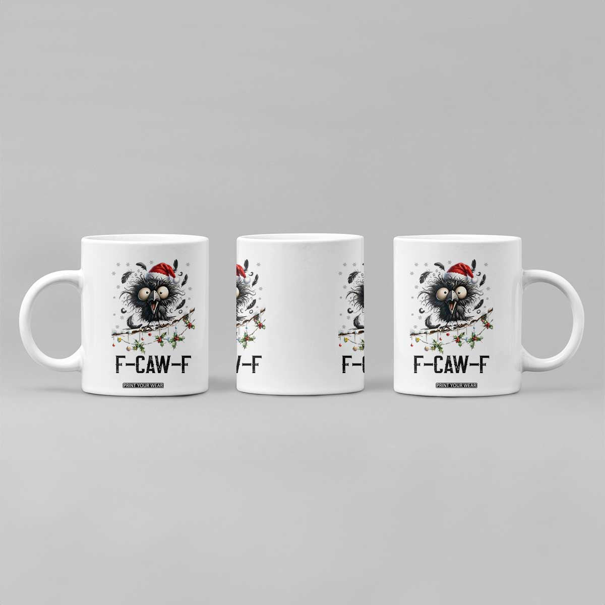 Funny F Caw F Christmas Crow Coffee Mug Santa Raven Xmas Holiday Snowflake TS11 Print Your Wear