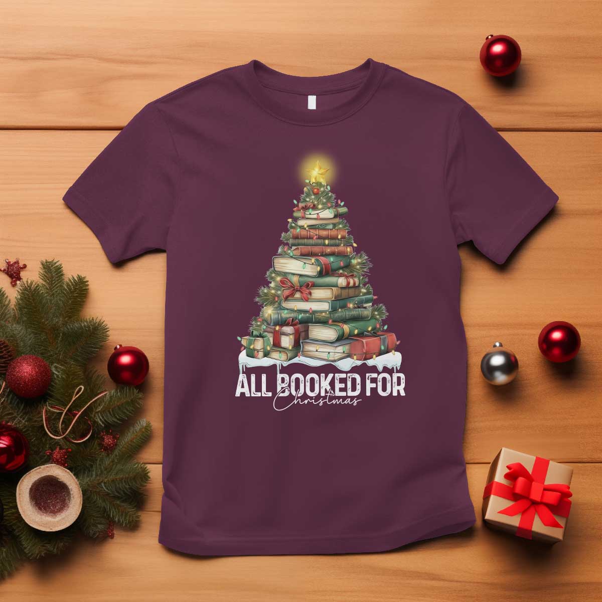 All Booked For Christmas T Shirt Xmas Tree Lights Book Lover TS11 Maroon Print Your Wear