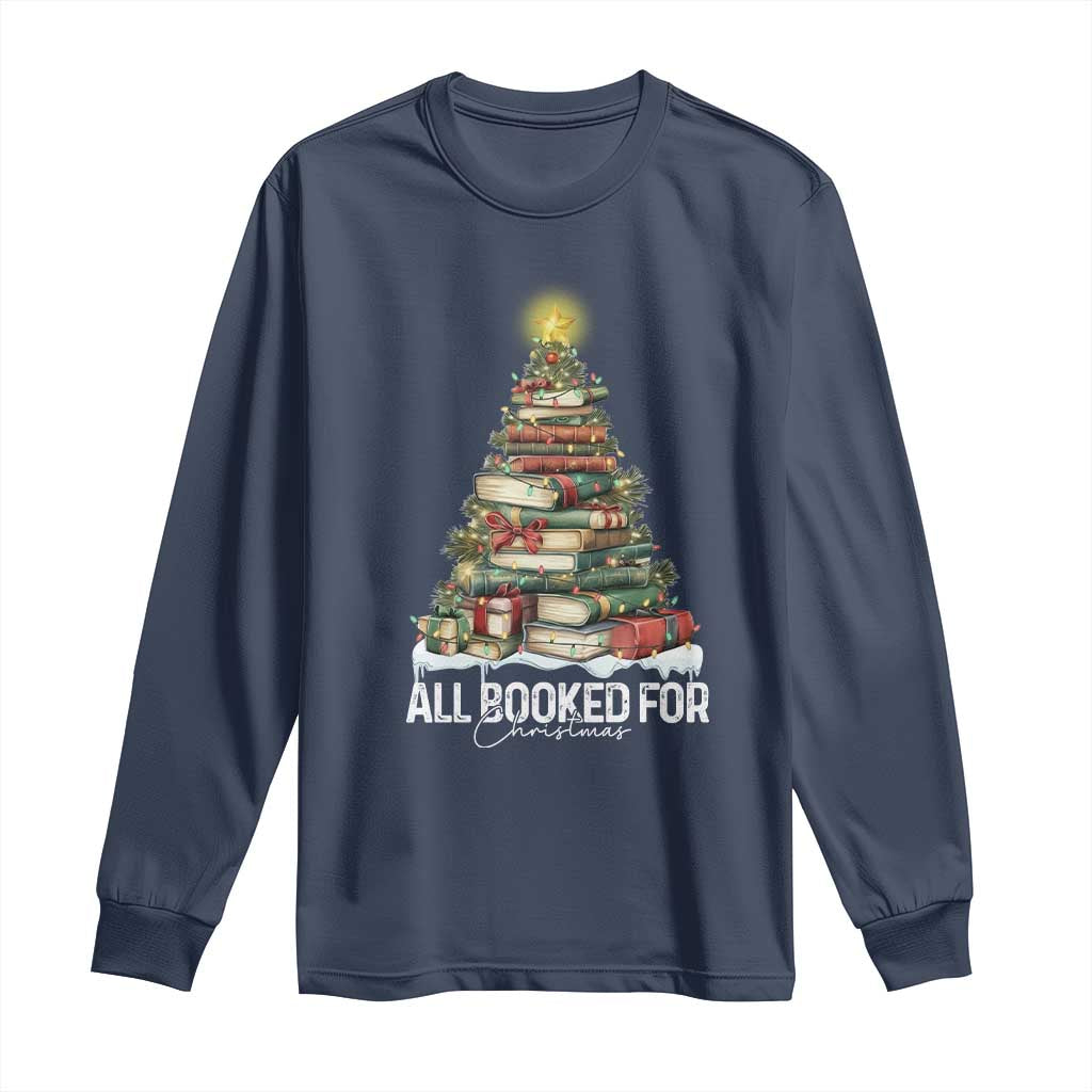 All Booked For Christmas Long Sleeve Shirt Xmas Tree Lights Book Lover TS11 Navy Print Your Wear