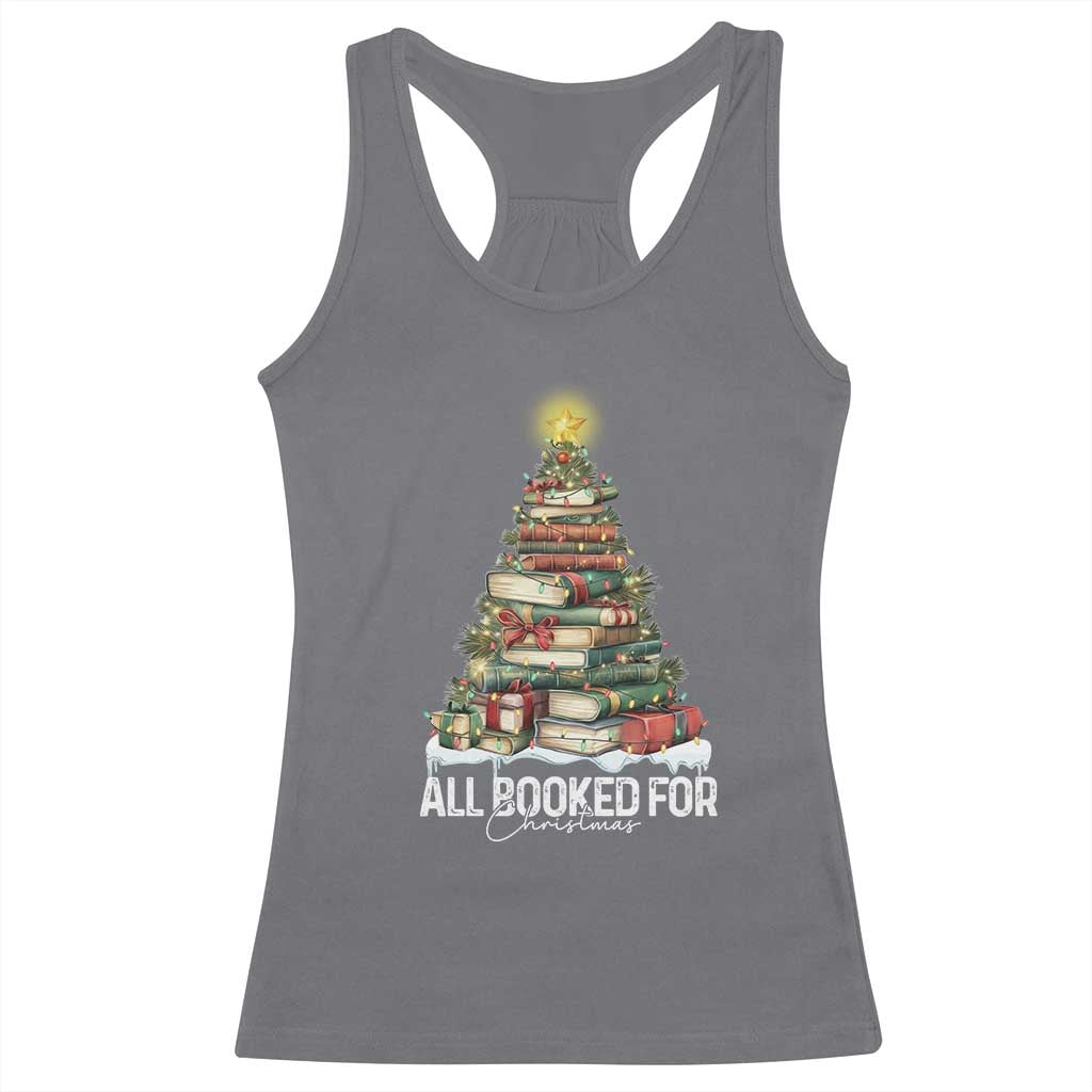 All Booked For Christmas Racerback Tank Top Xmas Tree Lights Book Lover TS11 Charcoal Print Your Wear