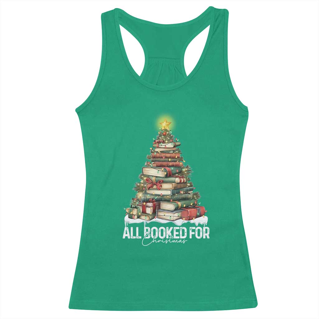 All Booked For Christmas Racerback Tank Top Xmas Tree Lights Book Lover TS11 Irish Green Print Your Wear