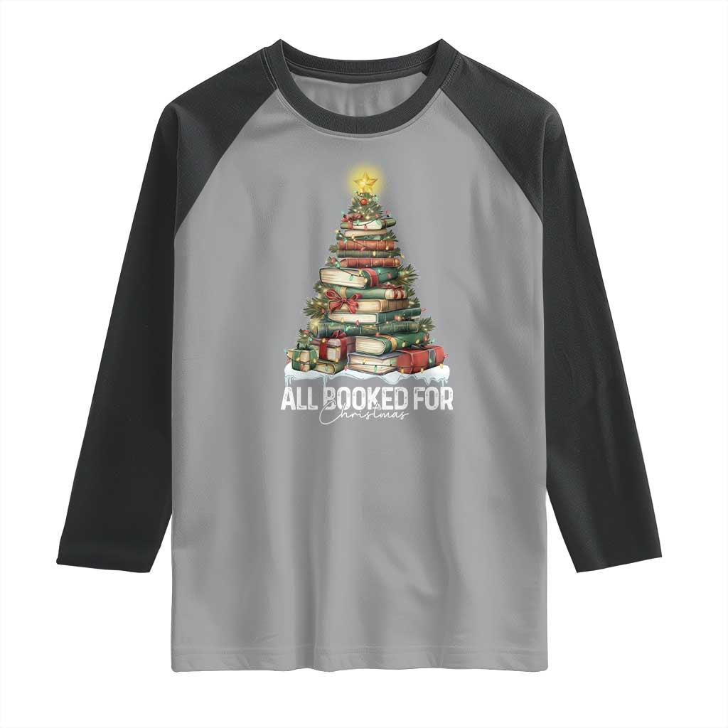 All Booked For Christmas Raglan Shirt Xmas Tree Lights Book Lover TS11 Sport Gray Black Print Your Wear