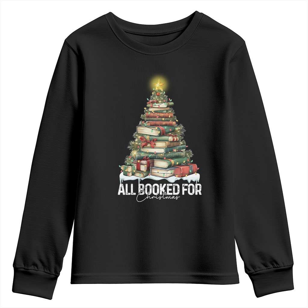 All Booked For Christmas Youth Sweatshirt Xmas Tree Lights Book Lover TS11 Black Print Your Wear