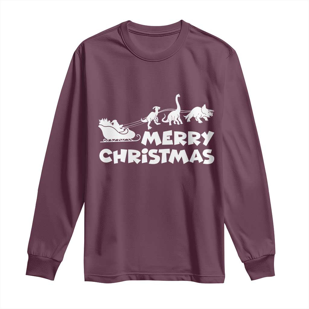 Funny Xmas Dinosaur Long Sleeve Shirt Merry Christmas Dino Santa's Sleigh TS11 Maroon Print Your Wear
