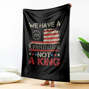 We Have A Constitution Not A King Throw Blanket No Kings in America Betsy Ross Flag - Print Your Wear