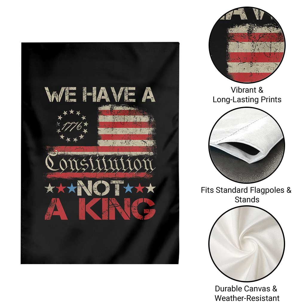 We Have A Constitution Not A King Garden Flag No Kings in America Betsy Ross Flag TS11 Print Your Wear
