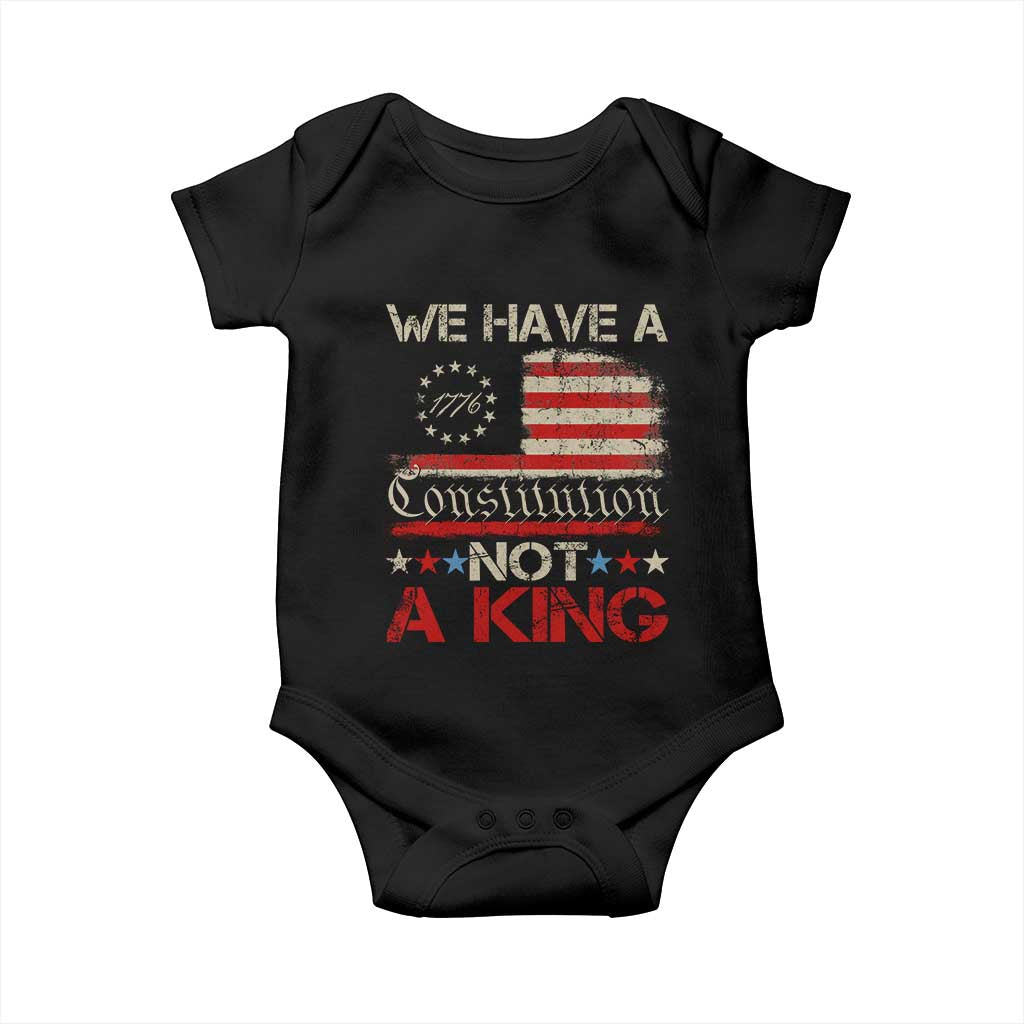 We Have A Constitution Not A King Baby Onesie No Kings in America Betsy Ross Flag TS11 Black Print Your Wear