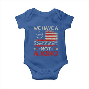 We Have A Constitution Not A King Baby Onesie No Kings in America Betsy Ross Flag TS11 Royal Blue Print Your Wear