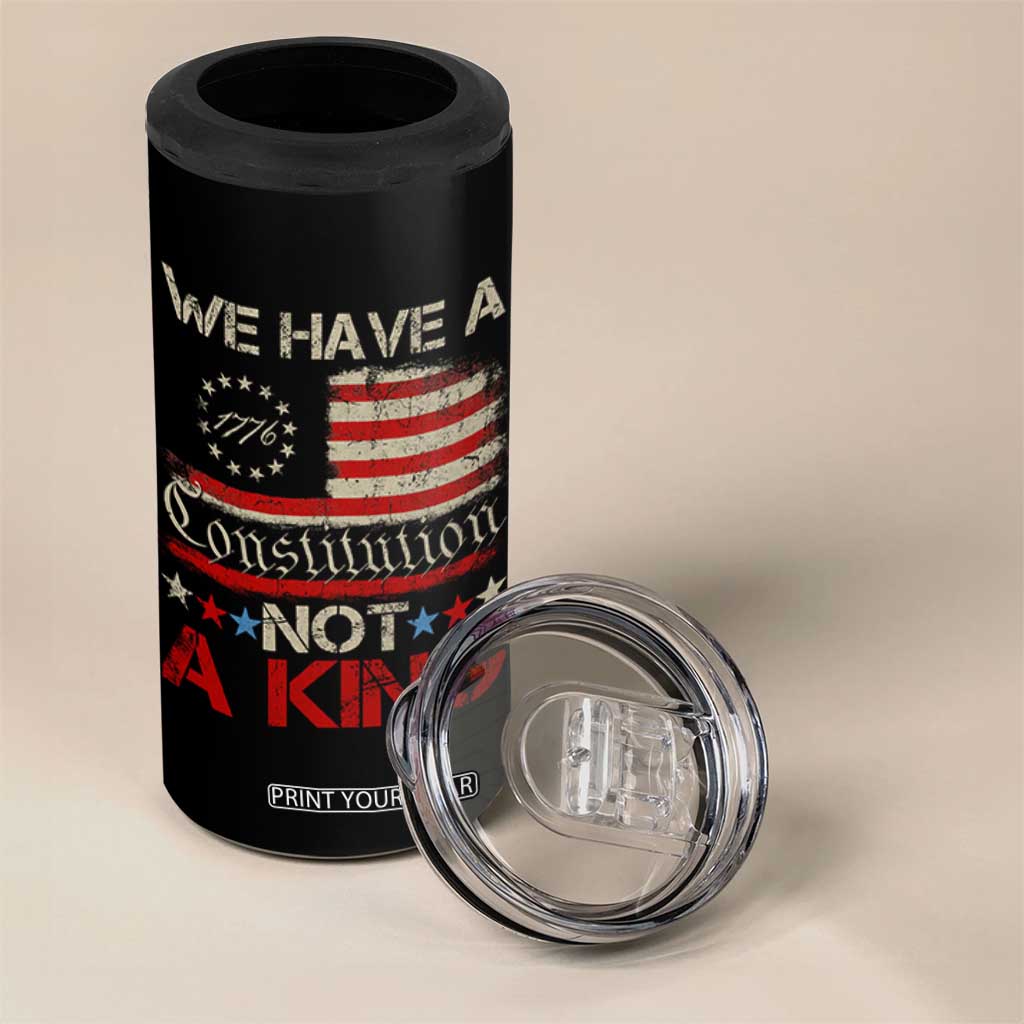 We Have A Constitution Not A King 4 in 1 Can Cooler Tumbler No Kings in America Betsy Ross Flag TS11 Print Your Wear