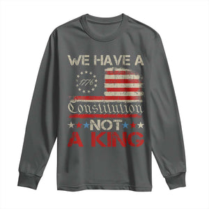 We Have A Constitution Not A King Long Sleeve Shirt No Kings in America Betsy Ross Flag TS11 Dark Heather Print Your Wear