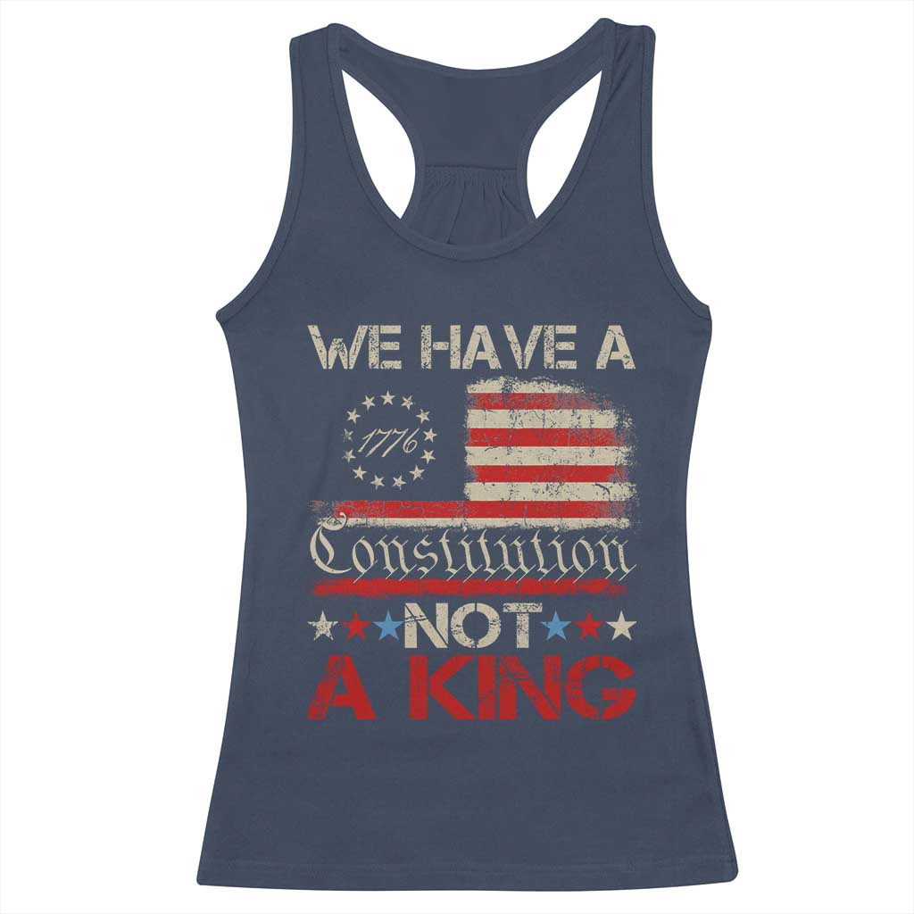 We Have A Constitution Not A King Racerback Tank Top No Kings in America Betsy Ross Flag TS11 Navy Print Your Wear