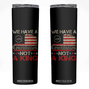 We Have A Constitution Not A King Skinny Tumbler No Kings in America Betsy Ross Flag TS11 Black Print Your Wear