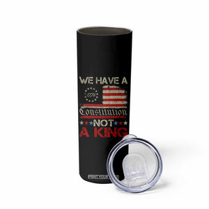 We Have A Constitution Not A King Skinny Tumbler No Kings in America Betsy Ross Flag TS11 Print Your Wear