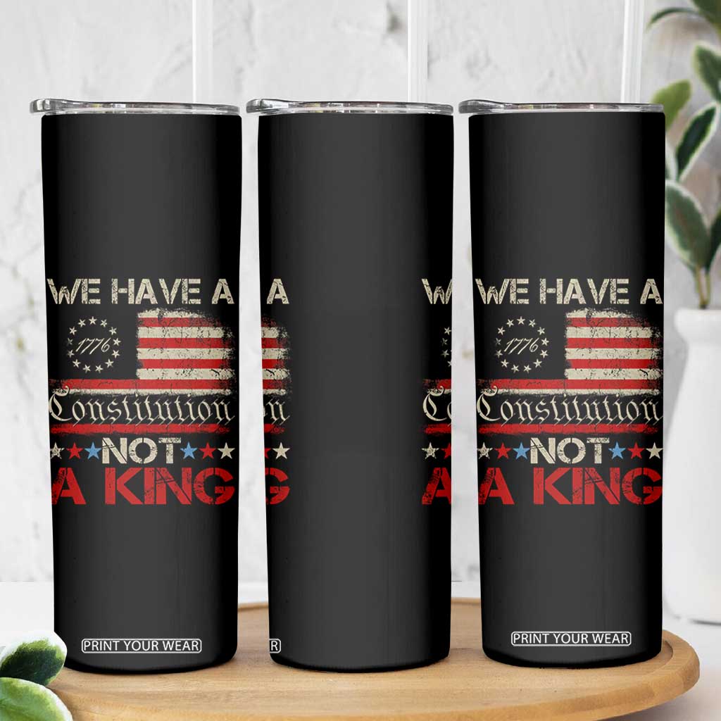 We Have A Constitution Not A King Skinny Tumbler No Kings in America Betsy Ross Flag TS11 Print Your Wear