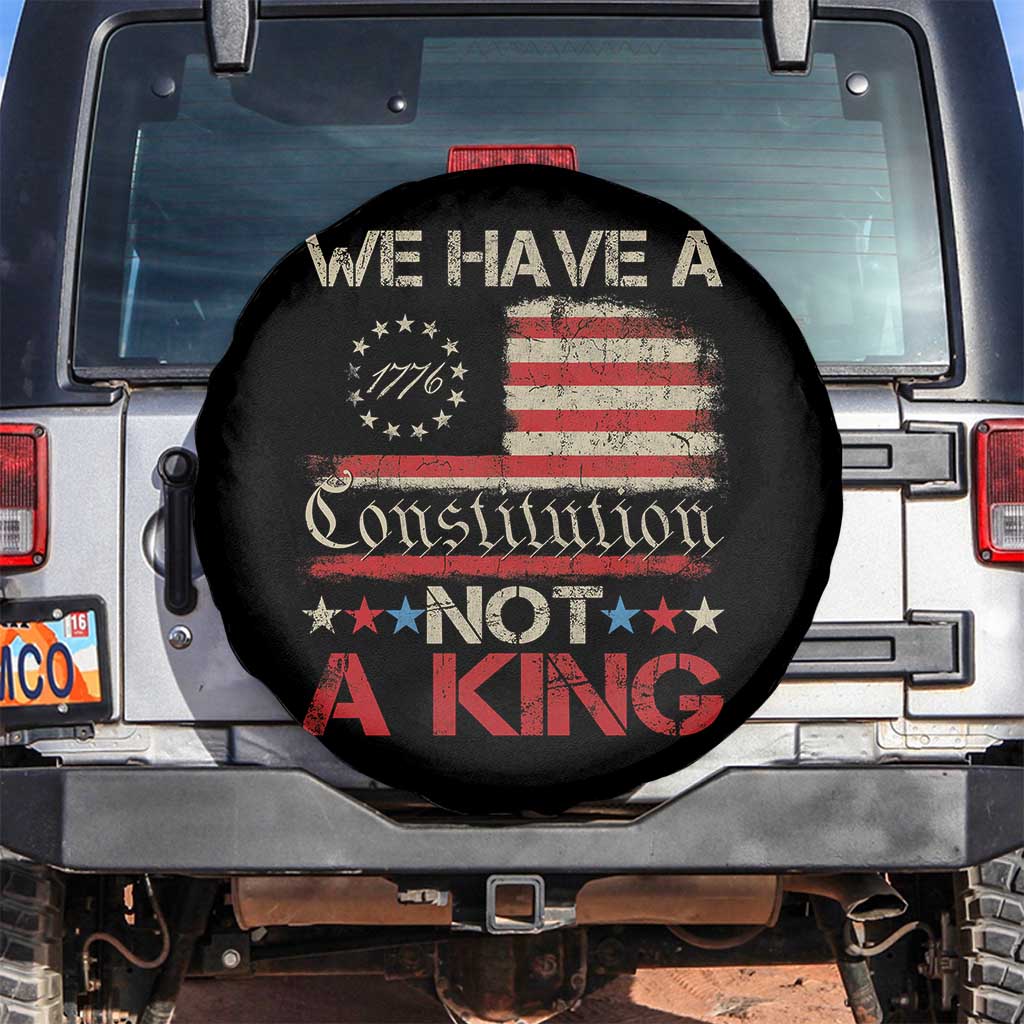 We Have A Constitution Not A King Spare Tire Cover No Kings in America Betsy Ross Flag TS11 No hole Black Print Your Wear