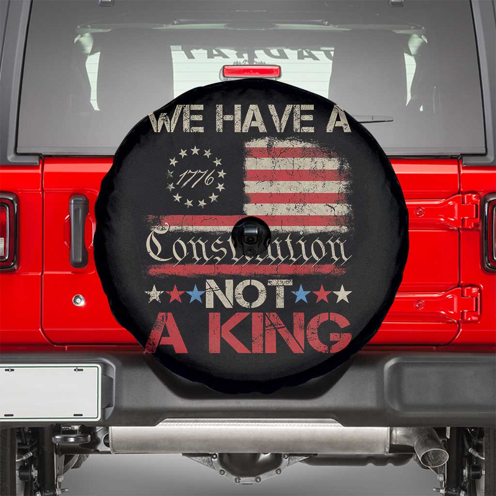 We Have A Constitution Not A King Spare Tire Cover No Kings in America Betsy Ross Flag TS11 Black Print Your Wear