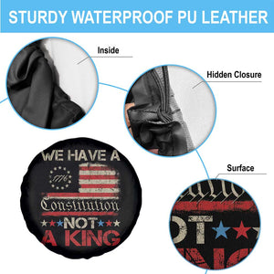 We Have A Constitution Not A King Spare Tire Cover No Kings in America Betsy Ross Flag TS11 Print Your Wear