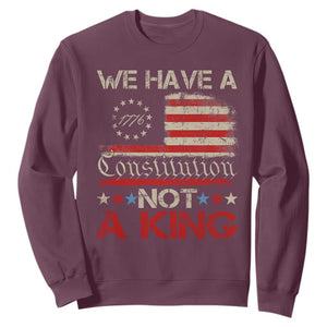 We Have A Constitution Not A King Sweatshirt No Kings in America Betsy Ross Flag - Print Your Wear