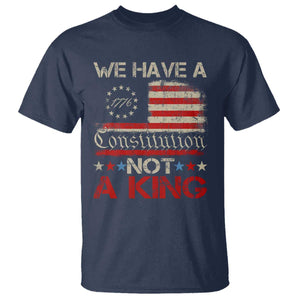 We Have A Constitution Not A King T Shirt No Kings in America Betsy Ross Flag TS11 Navy Print Your Wear