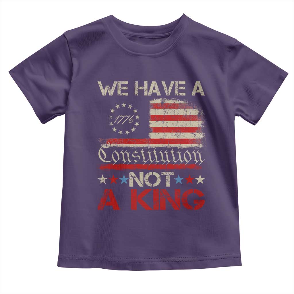 We Have A Constitution Not A King Toddler T Shirt No Kings in America Betsy Ross Flag TS11 Purple Print Your Wear