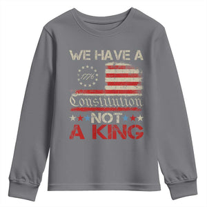 We Have A Constitution Not A King Youth Sweatshirt No Kings in America Betsy Ross Flag TS11 Charcoal Print Your Wear