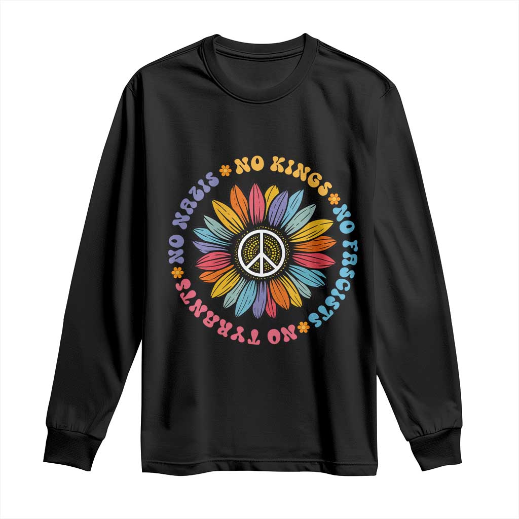No Kings No Fascists No Tyrants No Nazis Long Sleeve Shirt Peace Floral Sunflower - Print Your Wear