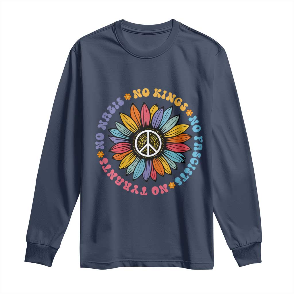 No Kings No Fascists No Tyrants No Nazis Long Sleeve Shirt Peace Floral Sunflower TS11 Navy Print Your Wear