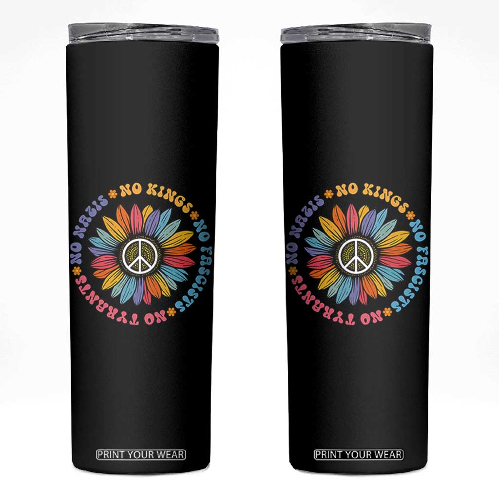 No Kings No Fascists No Tyrants No Nazis Skinny Tumbler Peace Floral Sunflower TS11 Black Print Your Wear