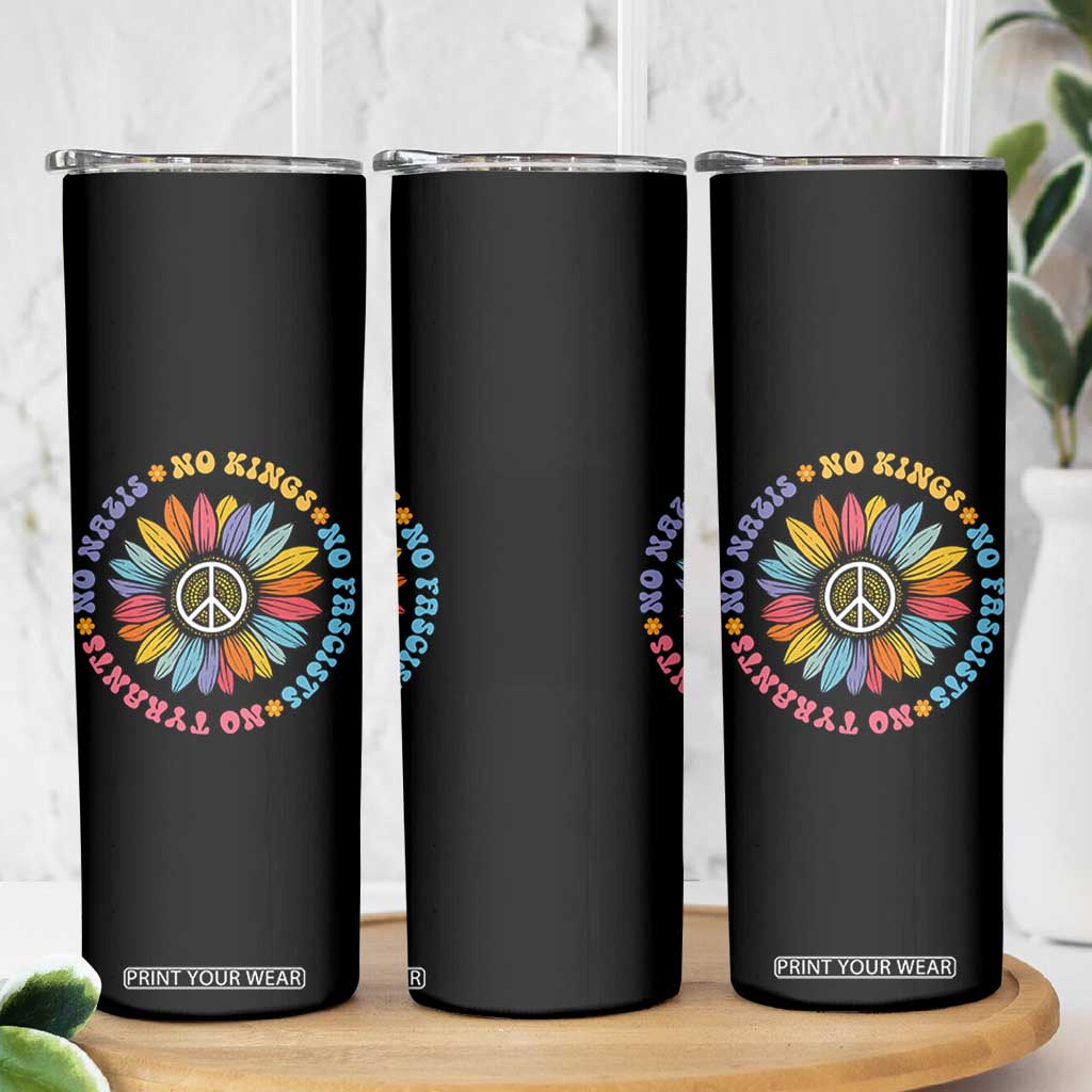 No Kings No Fascists No Tyrants No Nazis Skinny Tumbler Peace Floral Sunflower TS11 Print Your Wear