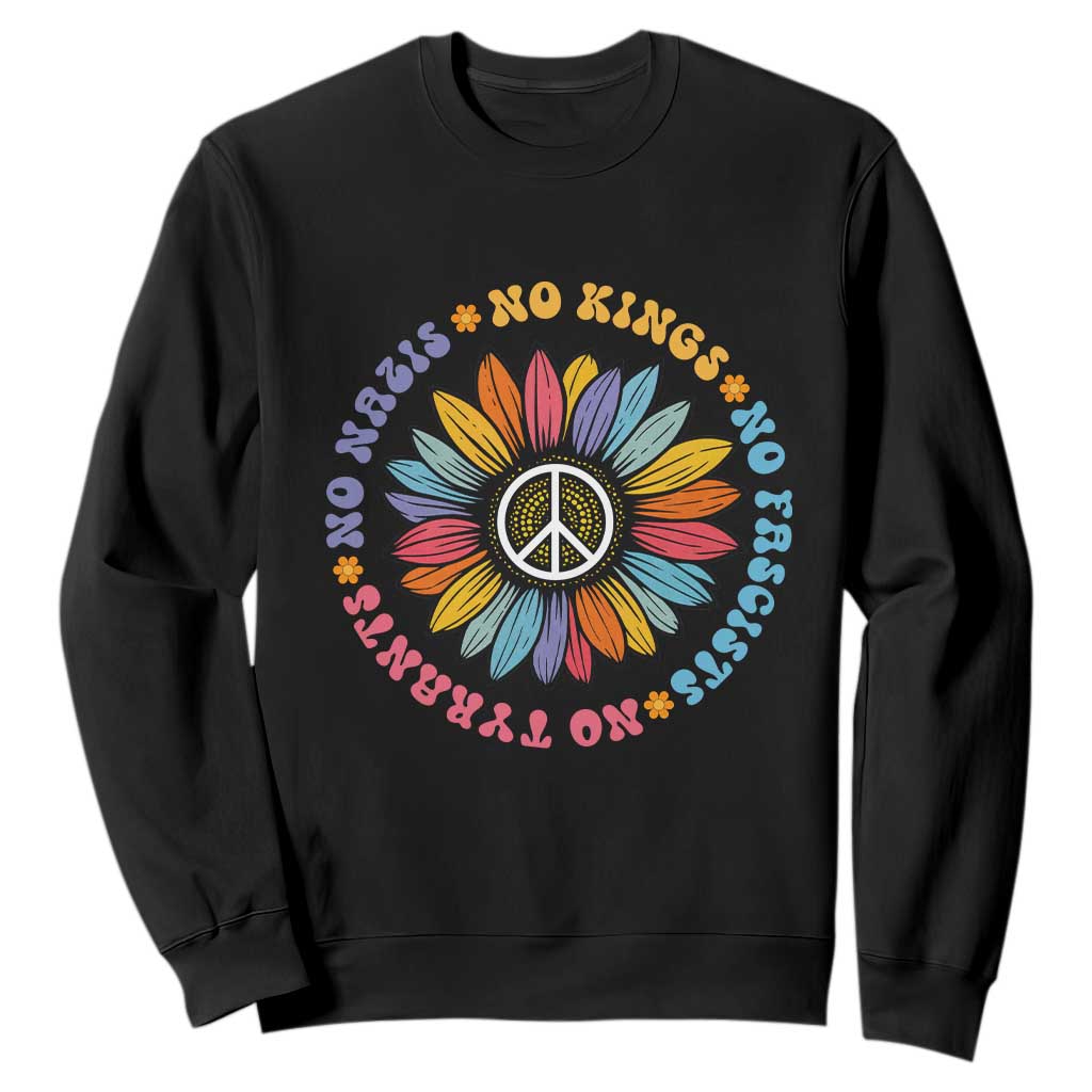 No Kings No Fascists No Tyrants No Nazis Sweatshirt Peace Floral Sunflower - Print Your Wear
