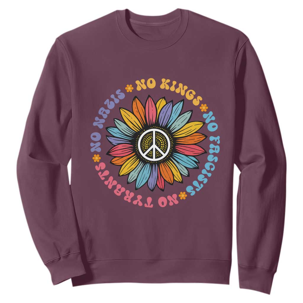 No Kings No Fascists No Tyrants No Nazis Sweatshirt Peace Floral Sunflower TS11 Maroon Print Your Wear