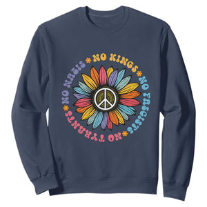 No Kings No Fascists No Tyrants No Nazis Sweatshirt Peace Floral Sunflower TS11 Navy Print Your Wear