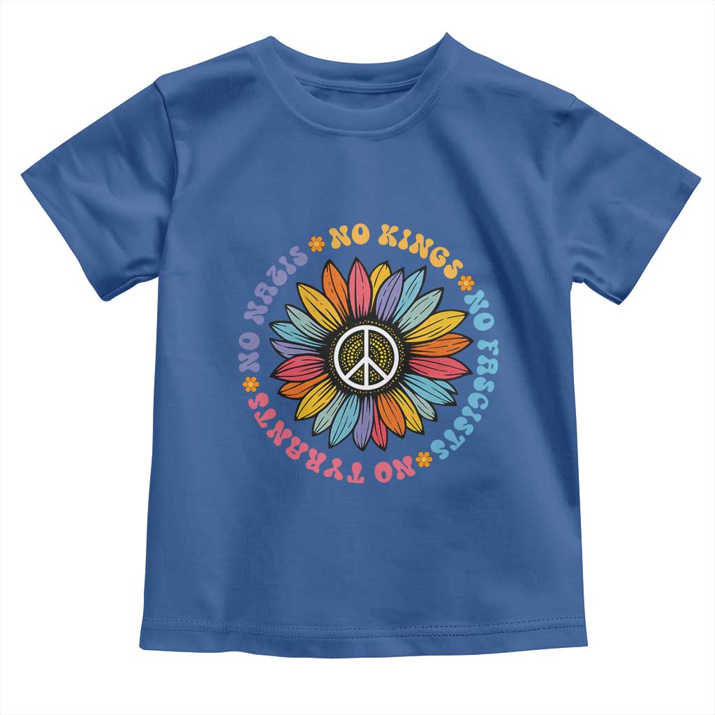 No Kings No Fascists No Tyrants No Nazis Toddler T Shirt Peace Floral Sunflower TS11 Royal Blue Print Your Wear