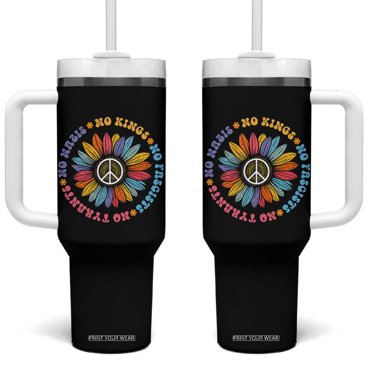 No Kings No Fascists No Tyrants No Nazis Tumbler With Handle Peace Floral Sunflower - Print Your Wear