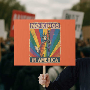 Funny No Kings In America LGBT Protest Sign Retro Statue Of Liberty TS11 Horizontal 18" × 24" Orange Print Your Wear