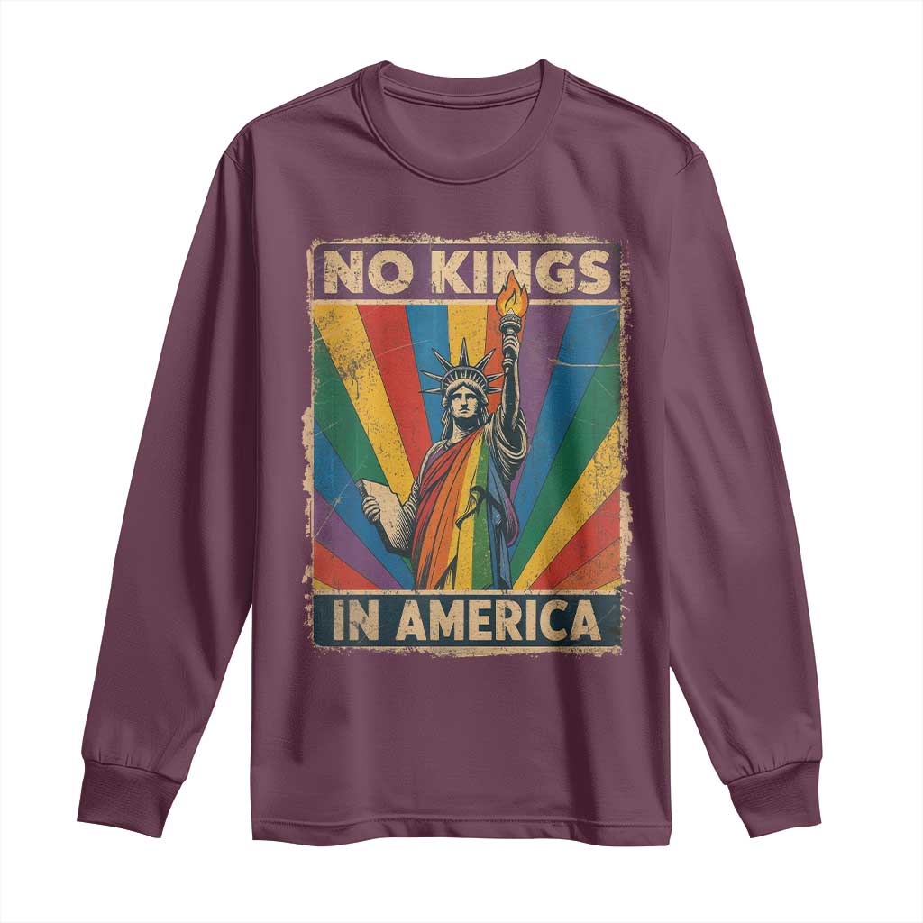 Funny No Kings In America LGBT Long Sleeve Shirt Retro Statue Of Liberty TS11 Maroon Print Your Wear