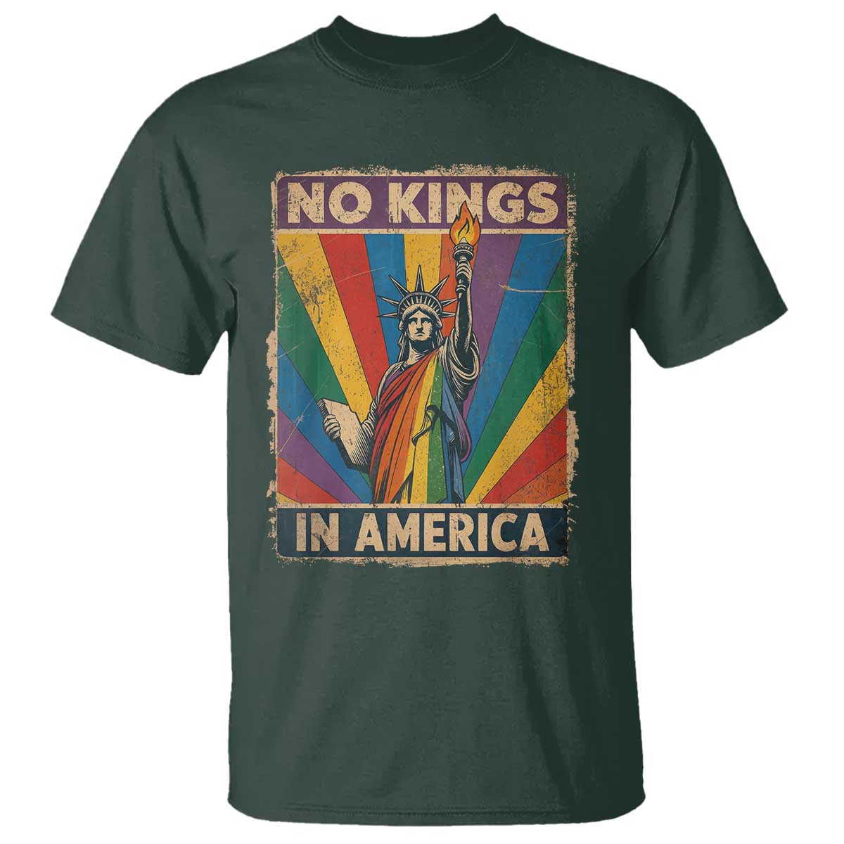Funny No Kings In America LGBT T Shirt Retro Statue Of Liberty TS11 Dark Forest Green Print Your Wear