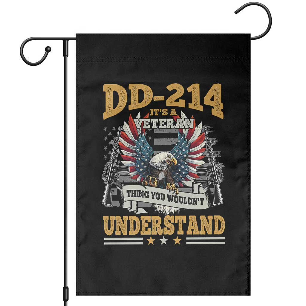DD214 It Is A Veteran Thing You Wouldnt Understand Garden Flag US Veteran Bald Egale TS11 Black Print Your Wear