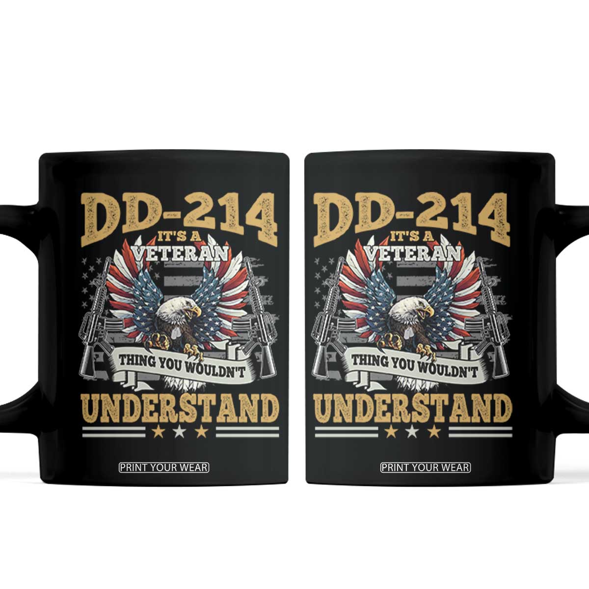 DD214 It Is A Veteran Thing You Wouldnt Understand Coffee Mug US Veteran Bald Egale TS11 Black Print Your Wear