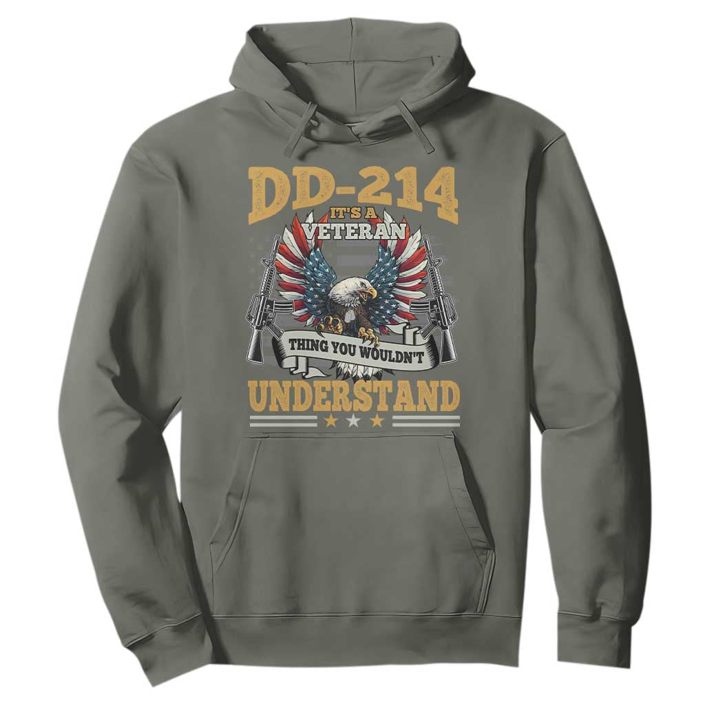 DD214 It Is A Veteran Thing You Wouldnt Understand Hoodie US Veteran Bald Egale TS11 Military Green Print Your Wear